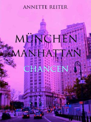 [München Manhattan 05] • Chancen